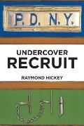 Undercover Recruit