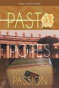 Pasta, Popes, and Passion