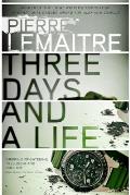 Three Days & a Life