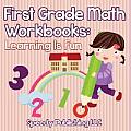 First Grade Math Workbooks Learning Is Fun