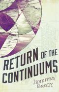 Return of the Continuums The Continuum Trilogy Book 2