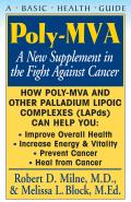 Poly-Mva: A New Supplement in the Fight Against Cancer