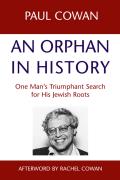 An Orphan in History: One Man S Triumphant Search for His Jewish Roots