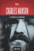Charles Manson, la noche de la masacre