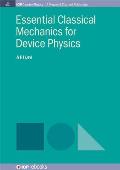 Essential Classical Mechanics for Device Physics