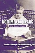 No Time for Tears: (The Story of Anna)