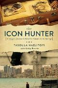 Icon Hunter One Womans Quest to Repatriate Her Stolen Cultural Heritage