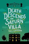 Death Descends on Saturn Villa The Gower Street Detective Book 3