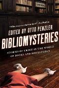 Bibliomysteries Crime in the World of Books & Bookstores