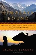 Himalaya Bound One Familys Quest to Save their AnimalsAnd an Ancient Way of Life