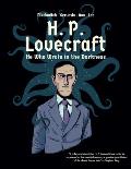 H P Lovecraft He Who Wrote in the Darkness A Graphic Novel