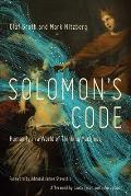Solomons Code Humanity in a World of Thinking Machines