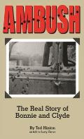 Ambush: The Real Story of Bonnie and Clyde