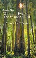 William Everson: The Shaman's Call - Expanded Edition