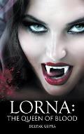 Lorna: The Queen of Blood