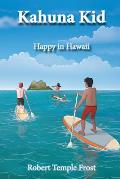 Kahuna Kid: Happy in Hawaii