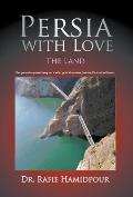 Persia with Love: The Land