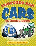Tractors and Cars Coloring Book: Kids Coloring Books