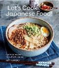Lets Cook Japanese Food Everyday Recipes for Home Cooking