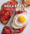 Breakfast Bible 100+ Favorite Recipes to Start the Day