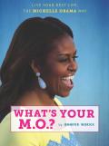Whats Your MO Live Your Best Life the Michelle Obama Way