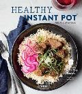 Healthy Instant Pot 70+ Fast Fresh & Easy Recipes