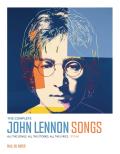 Complete John Lennon Songs All the Songs All the Stories All the Lyrics 197080
