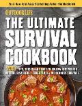 Ultimate Survival Cookbook 200+ Easy Meal Prep Strategies for Making Hearty Nutritious & Delicious Meals During Tough Times Self Sufficiency Su