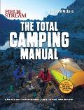 Field & Stream Total Camping Manual