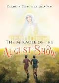 The Miracle of the August Snow