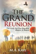The Grand Reunion