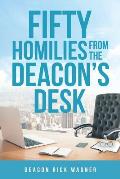50 Homilies From The Deacons Desk