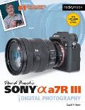 David Buschs Sony Alpha a7R III Guide to Digital Photography