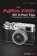 Fujifilm X100V 101 X Pert Tips to Get the Most Out of Your Camera