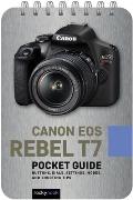 Canon EOS Rebel T7 Pocket Guide Buttons Dials Settings Modes & Shooting Tips