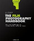 Film Photography Handbook 3rd Edition Rediscovering Photography in 35mm Medium & Large Format