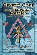 Cryptic Code The Templars in America & the Origins of the Hooked X