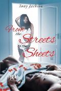 From the Street to the Sheets: II