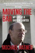 Moving the Bar: My Life as a Radical Lawyer