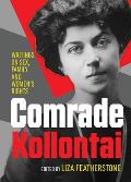 Comrade Kollontai: Writings on Sex, Family and Women's Rights