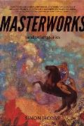 Masterworks & Other Stories