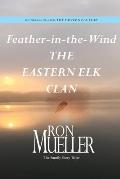 Feather-in-Wind: The Eastern Elk Clan: The Eastern Elk