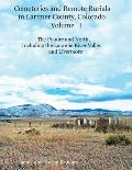 Cemeteries and Remote Burials in Larimer County, Colorado, Volume I: The Poudre and North, Including the Laramie River Valley and Livermore