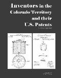 Inventors in the Colorado Territory and their U.S. Patents, 1861-1876: An Annotated Index