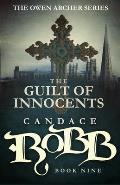 The Guilt of Innocents: The Owen Archer Series - Book Nine