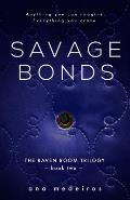 Savage Bonds: The Raven Room Trilogy - Book Two