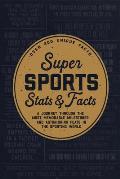 Super Sports Stats & Facts Softcover Book