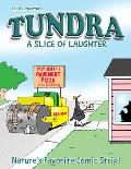 Tundra: A Slice of Laughter Softcover Book