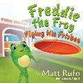Freddie the Frog Flying His Frisbee