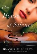 House of Silence A Novel